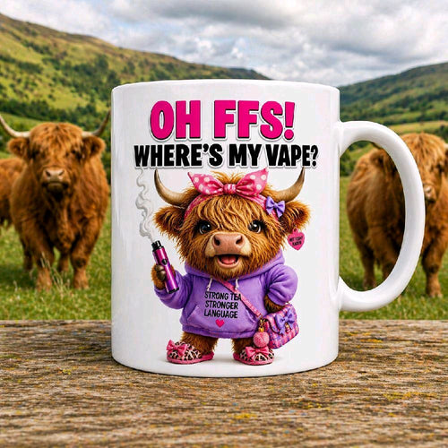 Funny FFS Where's My Vape Featuring a Cute Highland Cow Design 11oz