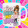Miss Where’s My Vape? Mug – Funny Vape Lover Coffee Cup Gift for Her, 11oz