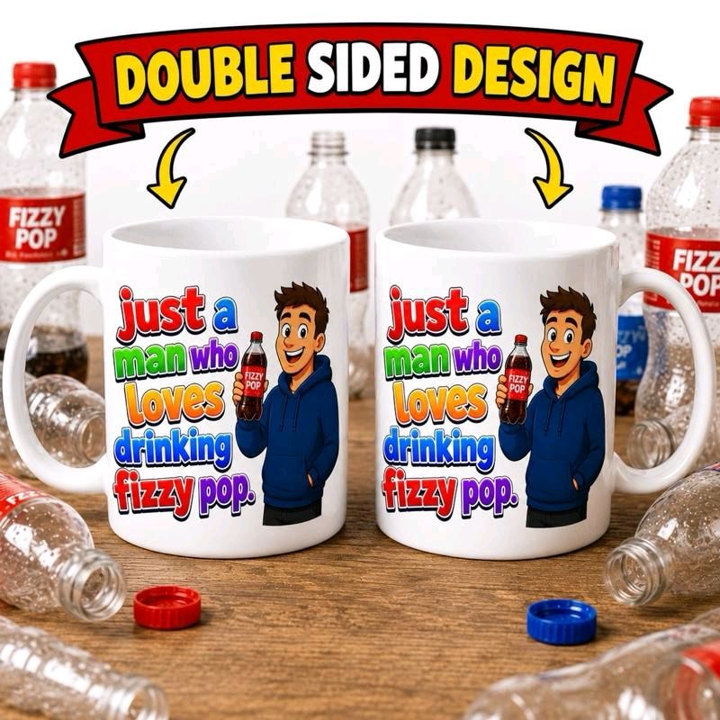 Just A Man Who Loves Drinking Fizzy Pop Mug – Funny Soft Drink Lover Gift Cup, 11oz