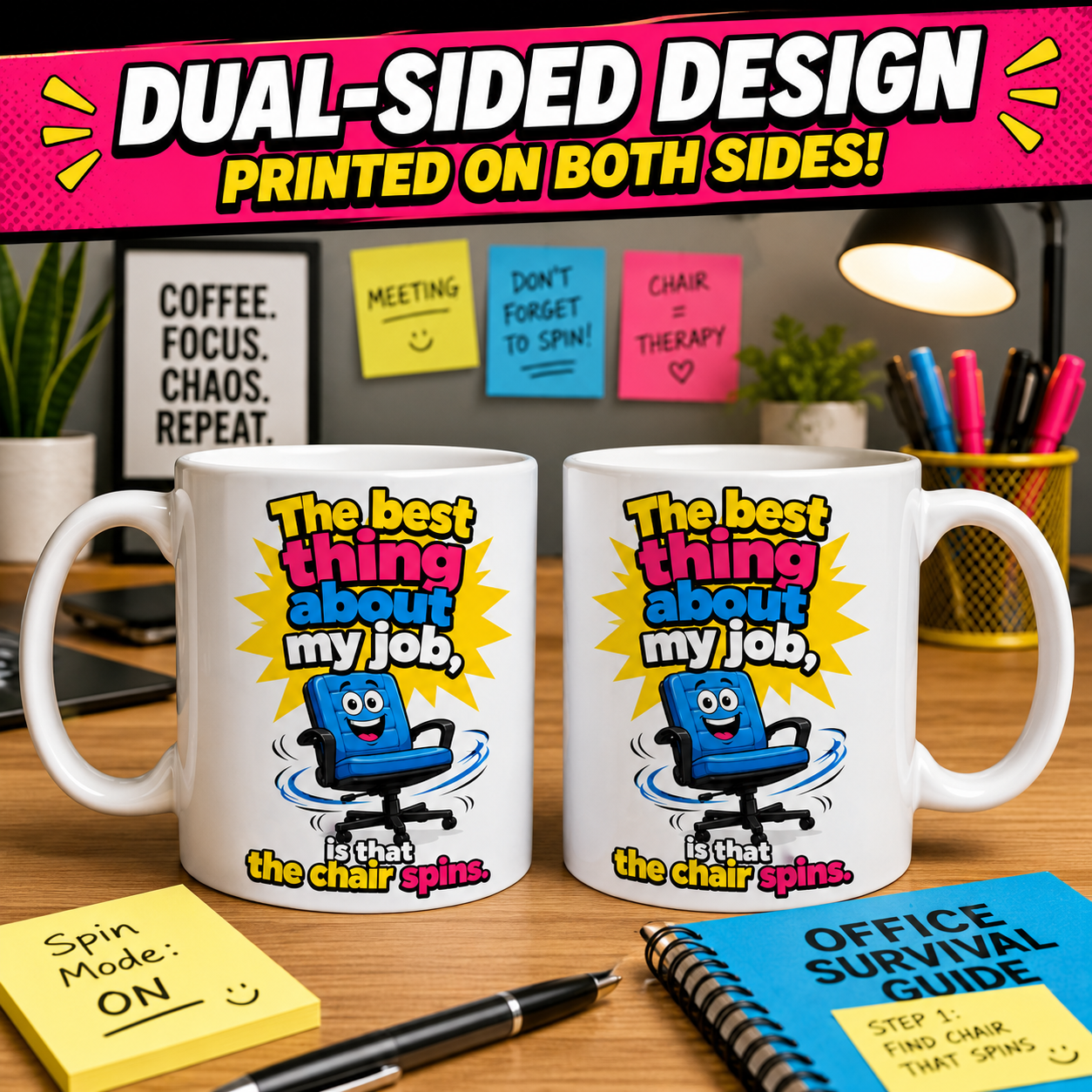 The Best Thing About My Job Is That The Chair Spins Funny Mug 11oz Ceramic Coffee Cup Drinkware Washable