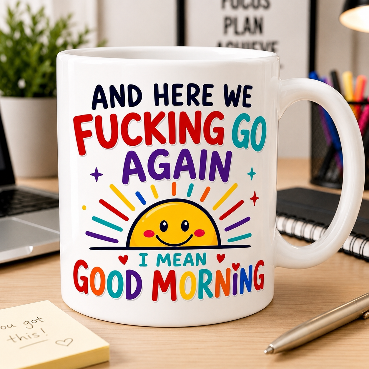 And Here We Fucking Go Again Mug – Funny Good Morning Coffee Cup Gift, 11oz