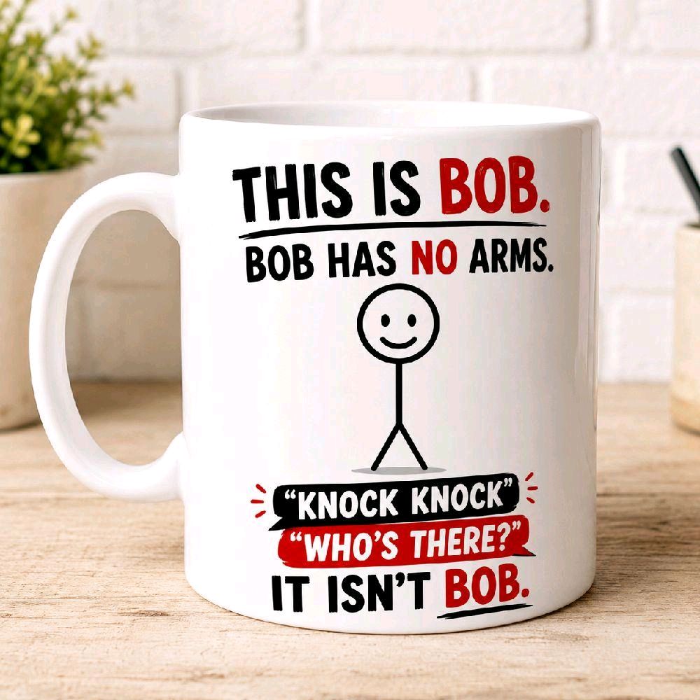 This Is Bob Funny Dark Humour Mug – Knock Knock Joke Novelty Coffee Cup Gift | Sassy Sips