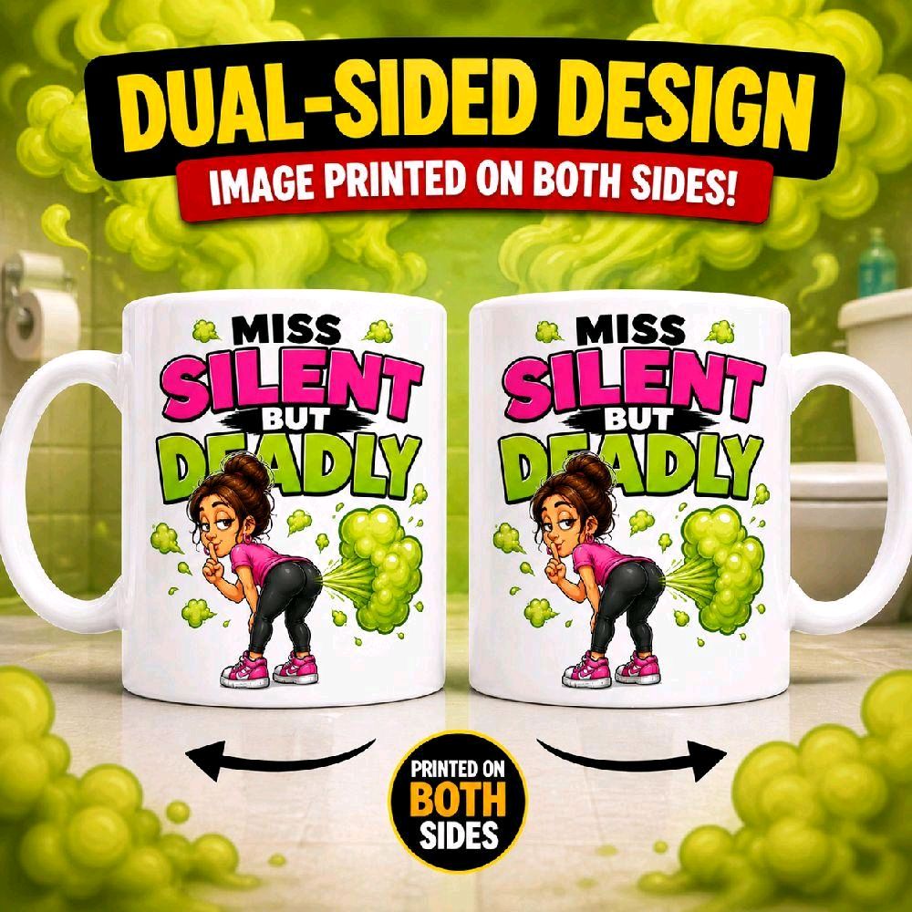 Funny Miss Silent But Deadly Joke Mug Her Girlfriend Wife 11oz Ceramic