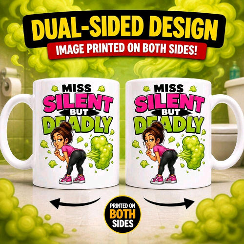 Funny Miss Silent But Deadly Joke Mug Her Girlfriend Wife 11oz Ceramic